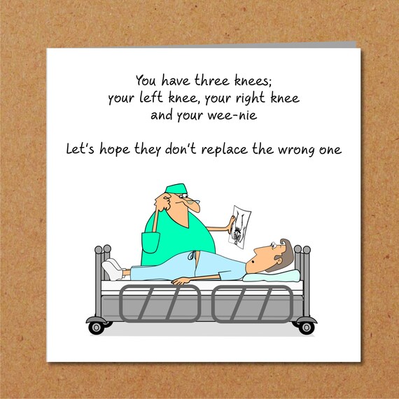 Avoir Images Drole De Carte De Chirurgie De Remplacement Du Genou Get Etsy dernière salutations