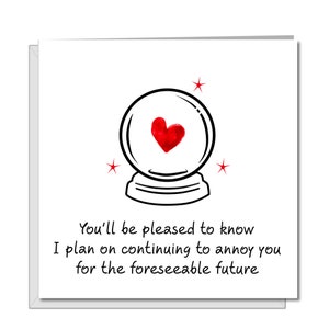 CARTE D'ANNIVERSAIRE DRÔLE pour petit ami, petite amie, mari ou femme. Saint Valentin, Anniversaire. Coeur d'amour ennuyer irriter amusant humoristique