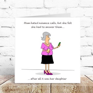 Funny Mum's Birthday Card Mother's Day Card Best Mum from Daughter Nuisance Calls Phone Humorous Humour amusing image 2