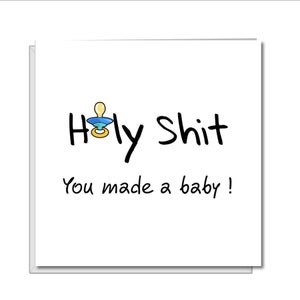 Carte de félicitations NEW BABY - Holy Shit naissance ami, soeur, papa, maman, fille, fils - Funny Humorous rude grossière naissance fun factice né