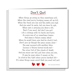 Don't Quit Card - Good Luck, Tough Times Schwierige Probleme Lost Job Divorce Mitgefühl Freundschaft Hard Times Poem