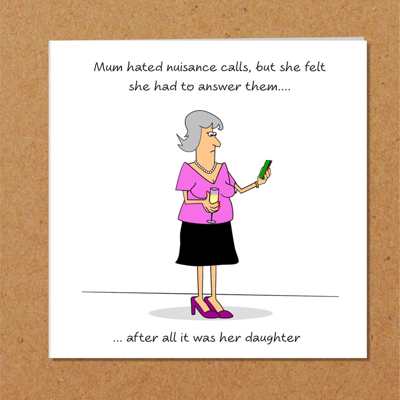 Funny Mum's Birthday Card Mother's Day Card Best Mum from Daughter Nuisance Calls Phone Humorous Humour amusing image 7