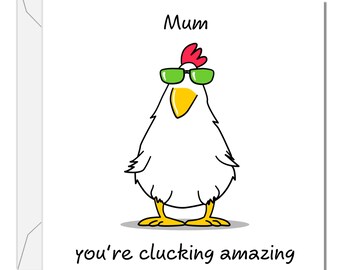 Funny Mother's Day Card Birthday Card Clucking Chick Hen Amazing Humor Swizzoo