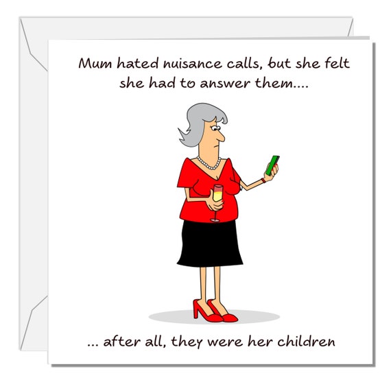 Funny Mum Birthday Card: Nuisance Calls Humor