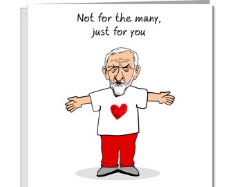 Jeremy Corbyn Valentines Day Card - Jezza Labour Love Card