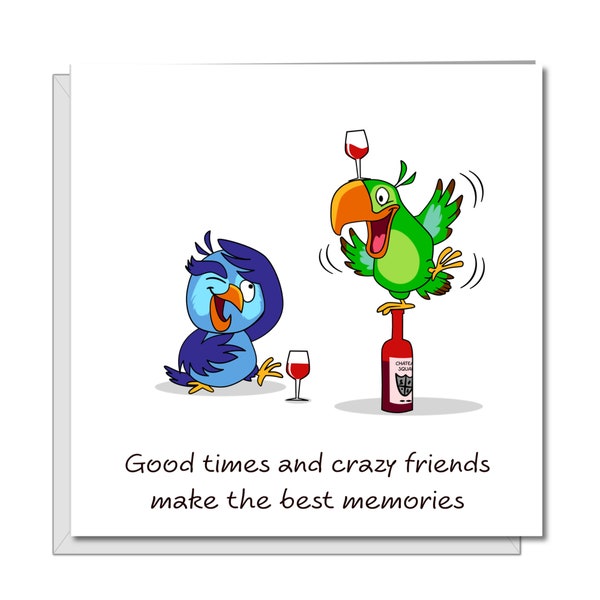 Best Friends / Friendship Birthday Card - Male Female - Good Times Best Memories - Funny Humorous Amusing Fun - Bestie BFF Bad influence