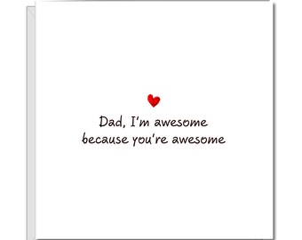 Fathers Day Card - You're awesome - best card for Dad from son or daughter - funny humour