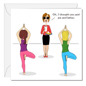 Funny Birthday Card - Pilates Yoga Mindfulness - Mum Mom Girlfriend or Girl Friend - Mothers Day card. Funny, humorous and amusing