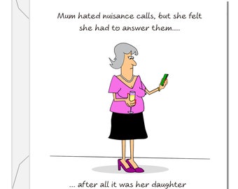 Funny Mum Birthday Card: Nuisance Daughter Humor