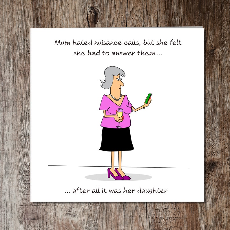 Funny Mum's Birthday Card Mother's Day Card Best Mum from Daughter Nuisance Calls Phone Humorous Humour amusing image 3