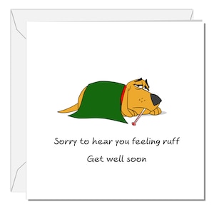 Get Well Soon Card avec dessin animé de chien malade - Feel Better Speedy Recovery, Sick as a Dog, Crook, Ill - Funny humoristique fun Labrador Retriever