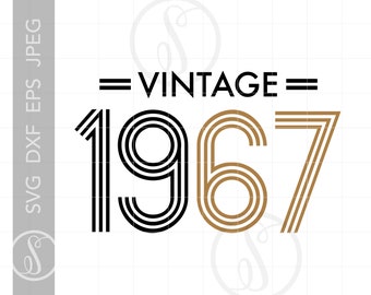 SVG and png file Funny Quotes svg Colorful 1967 and still a classic 1967 birthday svg Retro 1967 Vintage 1967 svg great for vinyl,