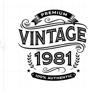 Premium Vintage 1981 SVG Downloads | 1981 Birthday Whiskey Label Cricut Silhouette Cut File | 1981 Beer Label Svg Jpg Dxf Pdf Png SC2081