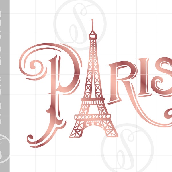 Rose Gold PARIS Art Svg Print and Cut Files Downloads | Rose Gold Paris Svg Dxf Silhouette | Rose Gold Eiffel Tower Svg Clipart SC204RG