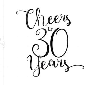 Proost op 30 Jaar Svg | Chic Script 30e Quote Svg File | DIY 30e verjaardagsfeest Sign Art Dxf Eps Png | Silhouet Svg Clipart SC170