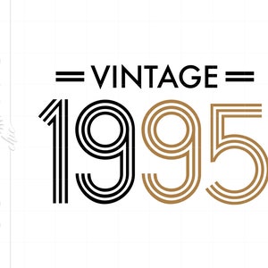 1995 Birthday SVG Downloads, Born In 1995 Svg, Vintage 1995 Birthday Cricut Silhouette Cut File, 1995 Aged To Perfection Svg SC1361