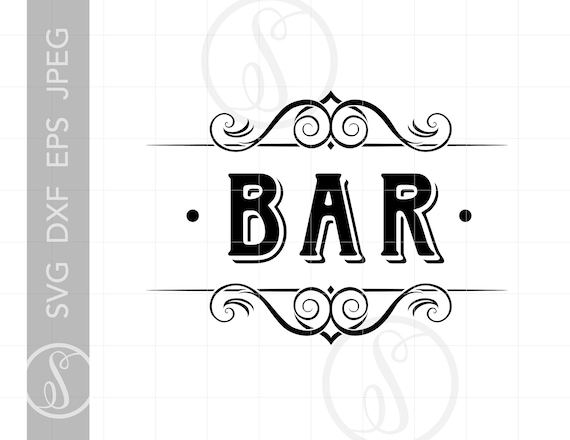 Download Classic Bar Sign Art Bar Svg Dxf Eps Bar Sign Cut File Etsy