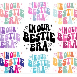 In Our Bestie Era Svg bundel, beste vrienden tijdperk Cricut kunst, golvende tekst vrienden Shirt sublimatie kunst Svg Png Instant Download SC3412