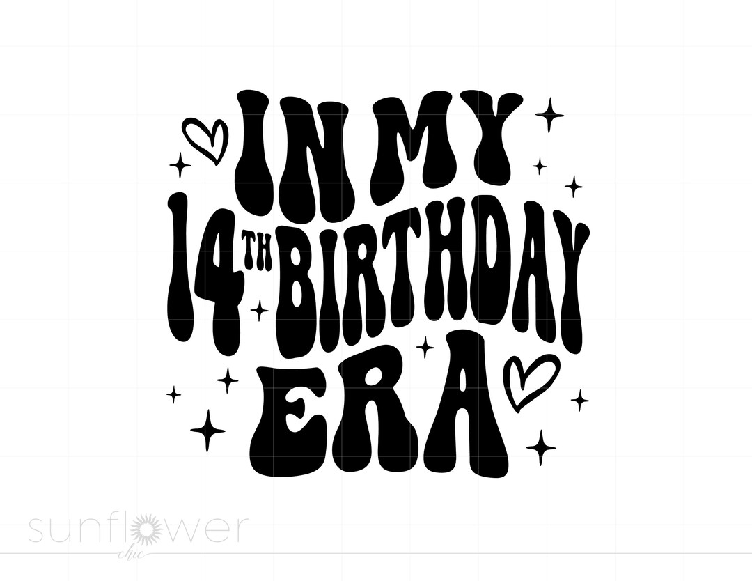In My 14th Birthday Era Svg, Wavy Text 14th Birthday Svg, 14th Birthday ...
