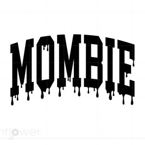 Mombie SVG, Zombie Mom Svg, Halloween Mom Clipart, Mombie Cricut Silhouette Cut File, Momster Svg Dxf Png Instant Download SC2969