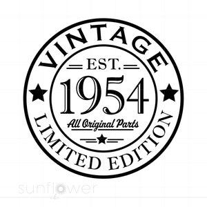 Geburtstag 1954 Geburtstag, Jahrgang 1954 geboren, 1954 alle Original Teile SVG, 70. Geburtstag SVG, Vintage 1954 geschnitten Datei Cricut Silhouette S3092