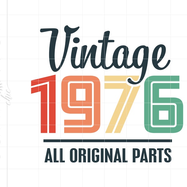 1976 Birthday SVG Downloads, Born In 1976 Svg, Vintage 1976 Birthday Cricut Silhouette Cut File, 1976 Aged To Perfection Svg SC2057