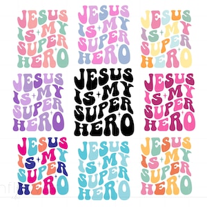 May include: Nine colorful digital illustrations of the phrase "Jesus is my super hero" in a retro, psychedelic font.