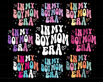 In My Boy Mom Era Svg, Boy Mom Shirt Sublimation Art, Cricut Silhouette Svg Png, Instant Download SC3868