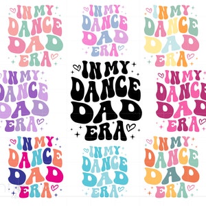 En mi paquete Dance Dad Era Svg, Groovy Letters Dance Dad Shirt Svg, Dance Father Era Cricut Silhouette Descarga instantánea SC3520