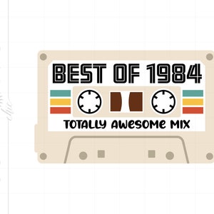 1984 Anniversaire SVG | Le meilleur de 1984 Cassette Tape SVG Télécharger | millésime 1984 Fichier coupé Cricut | 1984 Vecteur Svg Jpg Pdf Png Télécharger SC2847