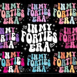 In My Forties Era Svg-bundel, Groovy Letters 40e verjaardag sublimatiekunst, Cricut silhouet Svg Png, Instant Download SC3824