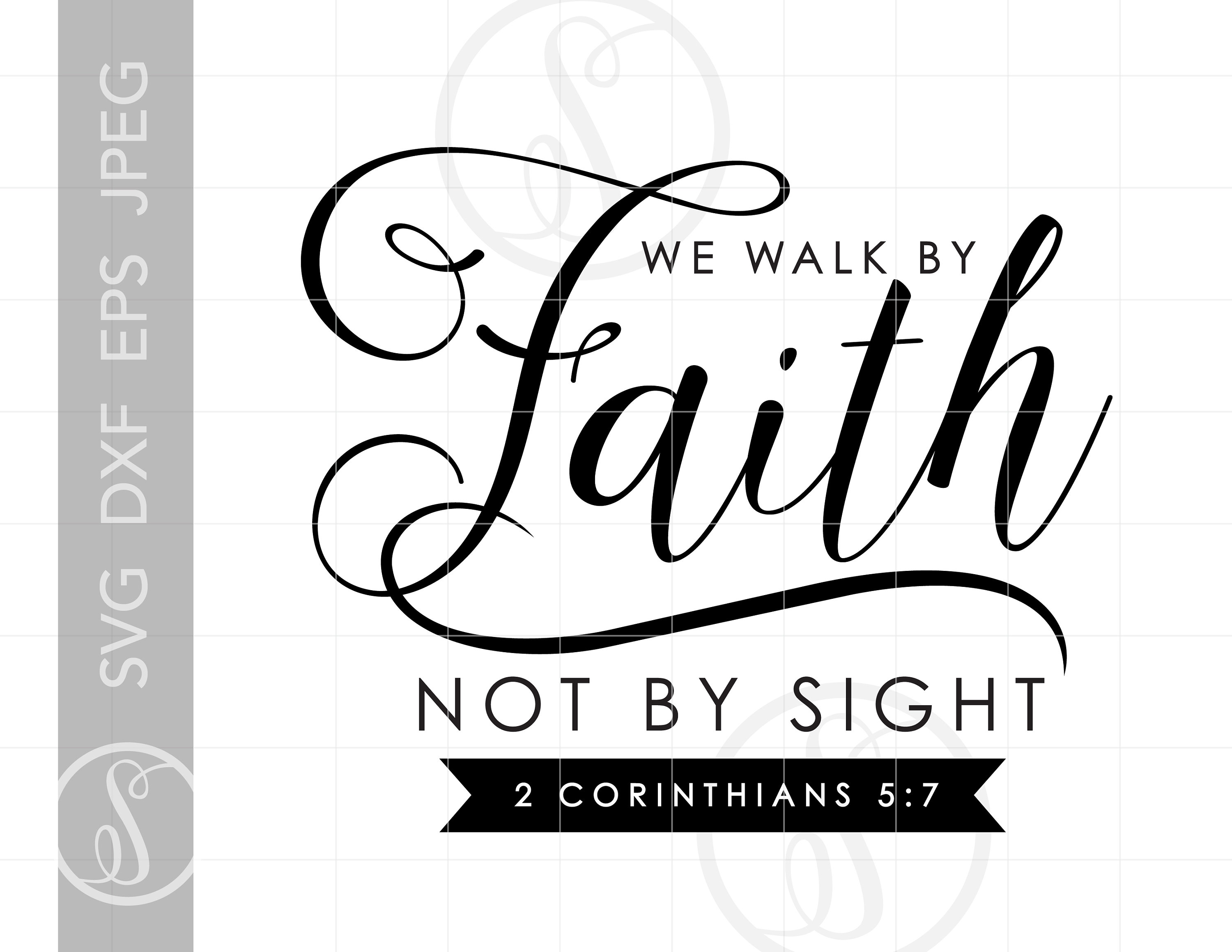 Walking By Faith SVG