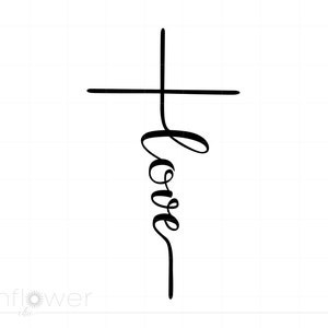 Love Script Cross Svg, Jesus Christian Love Shirt Art, Love Cross Svg Png Jpg Cricut Silhouette Cut File, Instant Download SC407