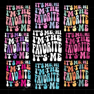 It's Me Hi I'm the Favorite Svg Bundle, Why Text Favorite Child Shirt Sublimation Art, Cricut Silhouette Svg Png, Instant Download SC3947