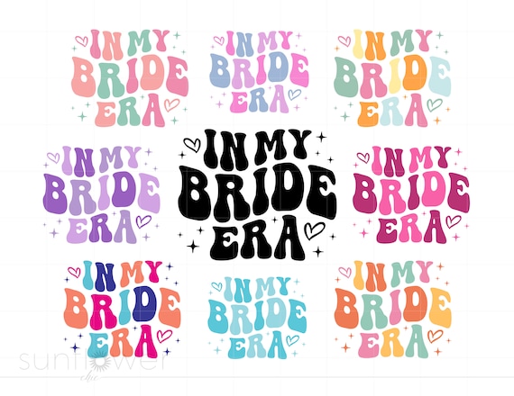 In My Bride Era Svg Bundle, Groovy Letters Bride Shirt Svg, Wedding Bridal Shower Svg Png Dxf Cricut Silhouette Instant Download SC3322