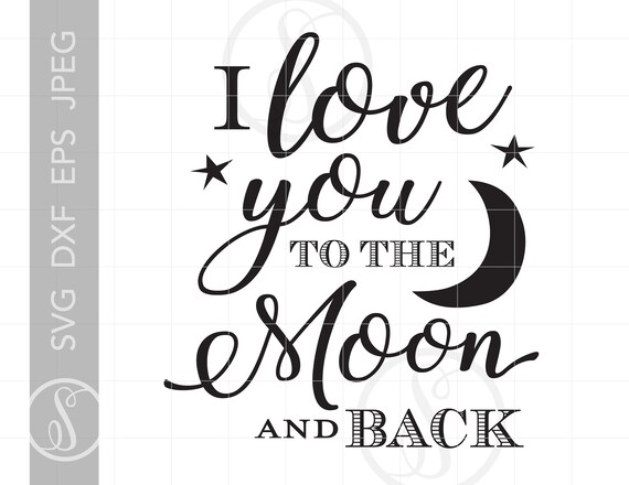 Couper Fichier Citation Love You Dans Le Fichier Svg De Lune Etsy Couper Fichier Citation Love You Dans Le Fichier Svg De Lune Etsy