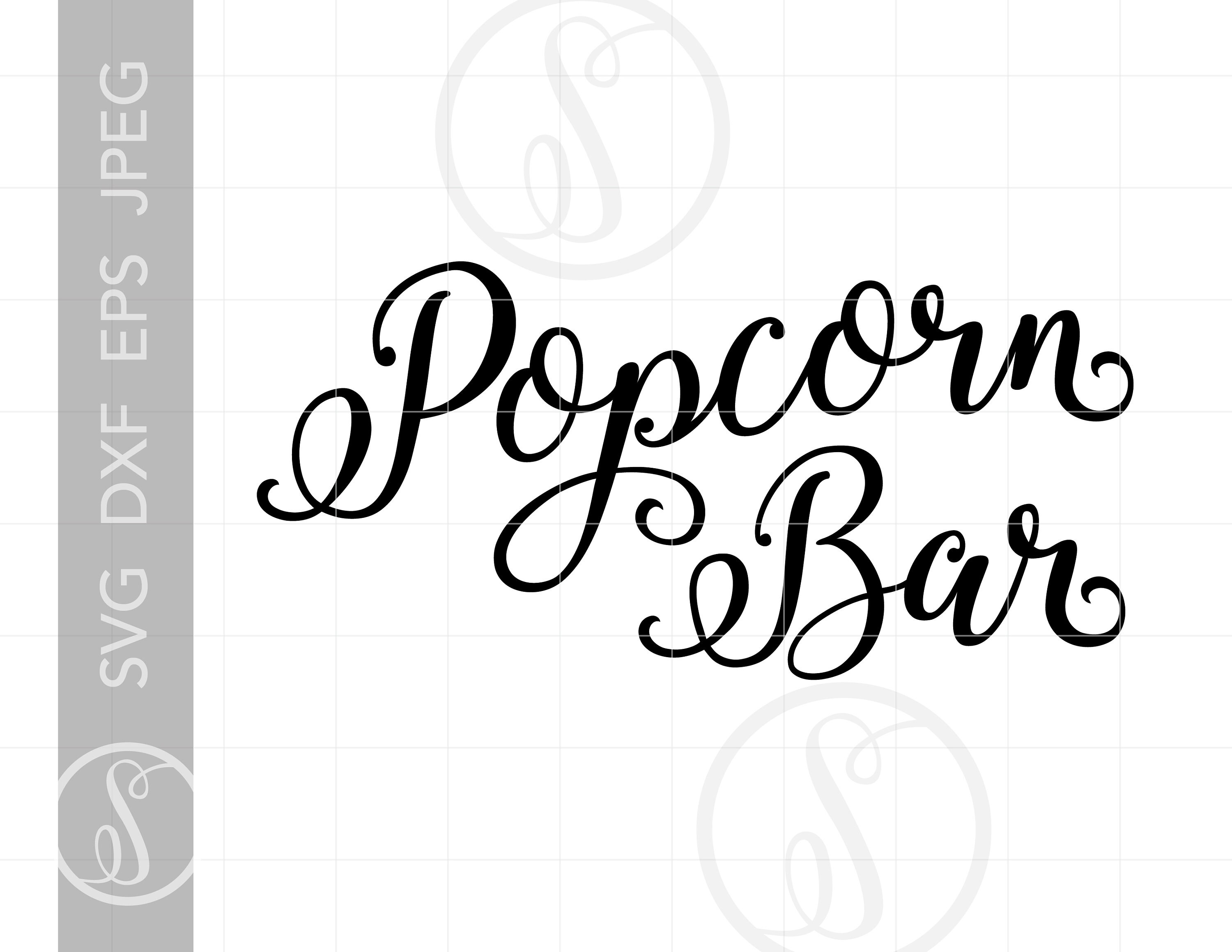 Popcorn Bar Script Cut Files Popcorn Bar Vector Svg Clipart Etsy