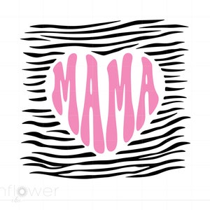 Mama Svg, Tiger Stripes Mom Svg Cut Files, Wild Stripes Mom Life Svg, Gift for Mom Svg Printable Cricut Silhouette, Baby Mama SVG SC3005