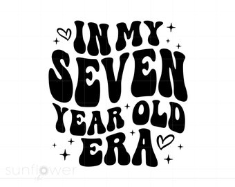 7thyearbirthdayLive、8thyearbirthdayLive In My Seven Year Old Era Svg, 7 Year Old Birthday Shirt Svg