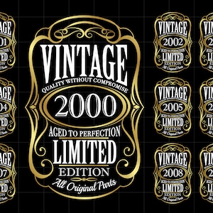 May include: A black background with gold and white text that reads "VINTAGE" and "2000" in a decorative design. Surrounding the central design are smaller labels with the years 2001-2009, also in gold and white.
