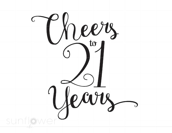 Buy Cheers to 21 Years Svg, Chic Script 21st Birthday Quote