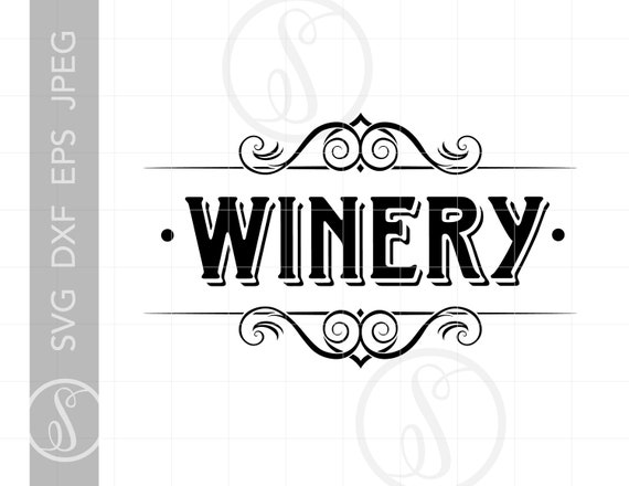 Download Free Classic Winery Sign Art Design Winery Svg Dxf Eps Winery Etsy SVG Cut Files