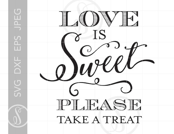 Download Dessert Quote Svg Cut Files Love Is Sweet Quote Svg File ...