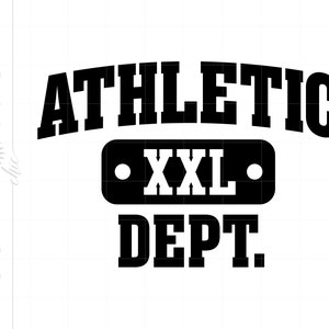 Athletic Dept XXL SVG / Athletic Dept Design / Athletic Dept Silhouette Cut File Svg Jpg Eps Pdf Png Dxf Descargar SC1070