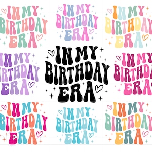 In meinem Birthday Era SVG Bundle, Geburtstagskind Shirt svg, Geburtstagskind svg png Cricut Silhouette Sofortdownload SC3116