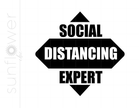 Social Distancing Expert SVG Clipart Social Distancing Expert Silhouette  Cut File Svg Jpg Pdf Png Dxf Download SC1322 