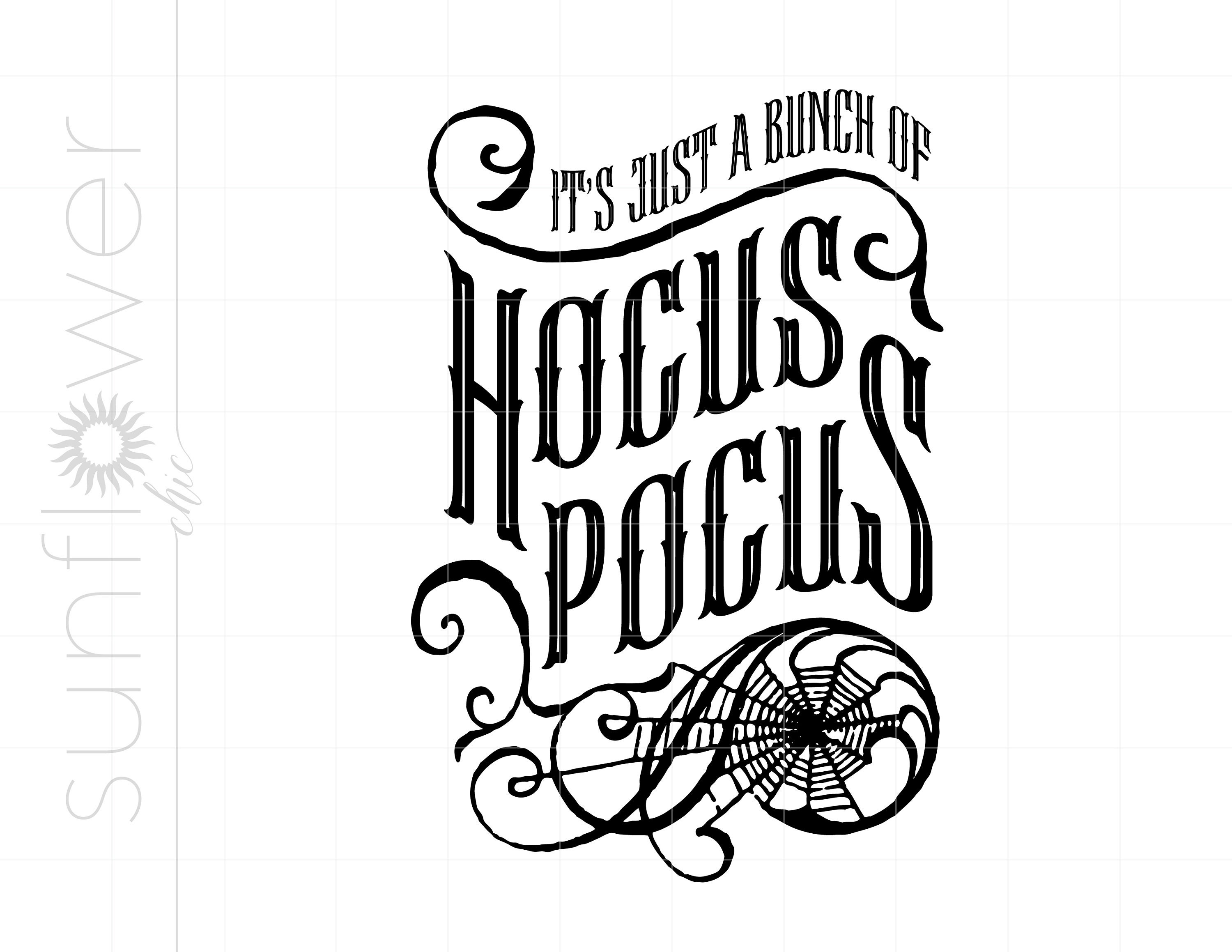 Hocus Pocus Svg It's All A Bunch of Hocus Pocus Svg Cut - Etsy