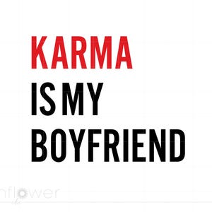 Karma é meu namorado Svg, camiseta da era do namorado sublimação arte, silhueta Cricut Svg Png, download instantâneo SC3819