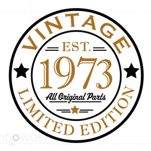 50 cumpleaños svg, 1973 cumpleaños svg, nacido en 1973 svg descargar, 1973 todas las piezas originales svg, vintage 1973 cortar archivo cricut silueta S2945