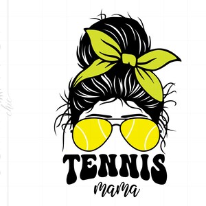 Tennis Mama Svg | Tennis Messy Bun Svg Cut Files | Hashtag Tennis Mom Life Svg Shirt Printable Cricut Silhouette | Tennis Shirt Svg SC2819